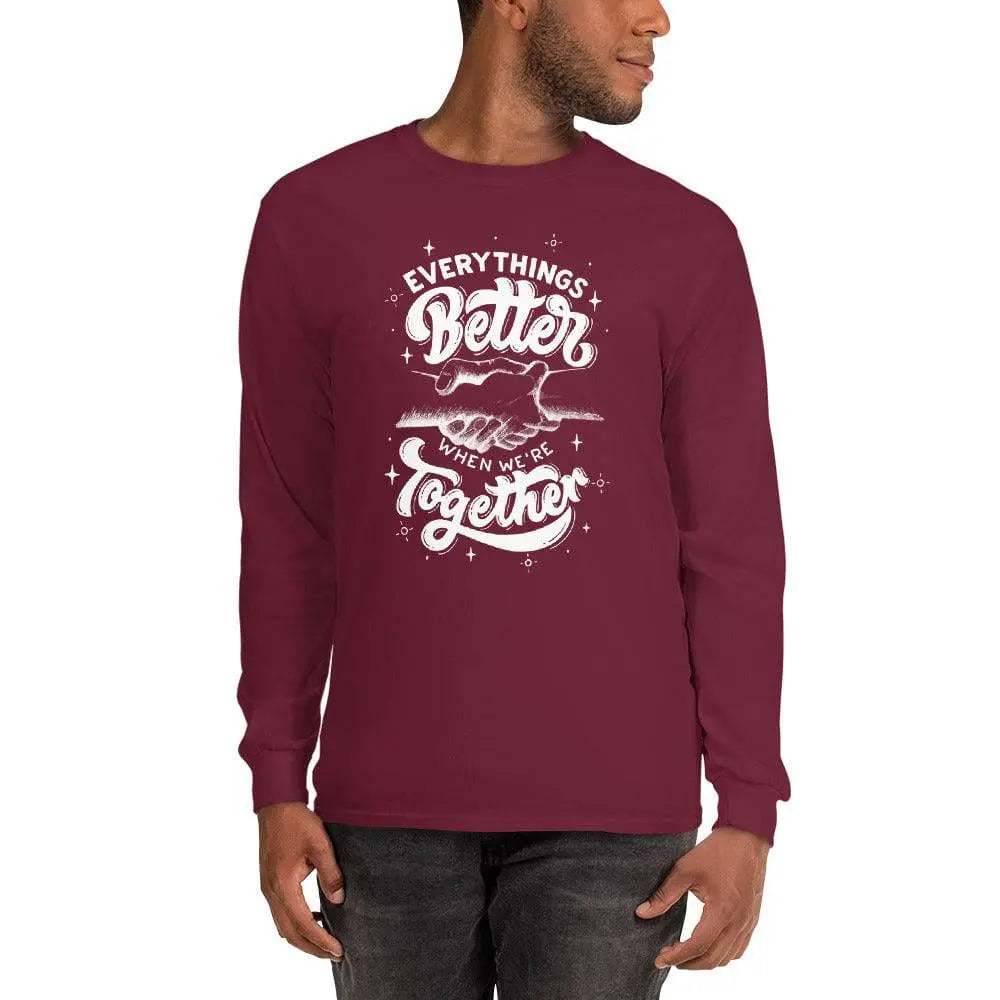 Everything's Better When We're TogetherEverything's Better When We're Together Sleeve ShirtSpread positive vibes in the comfy "Everything's Better When We're Together" Graphic Print Cotton Long Sleeve Tee. This casual crewneck features an uplifting graphic[Bal]